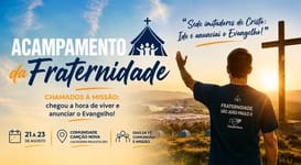 Acampamento da Fraternidade na Canção Nova